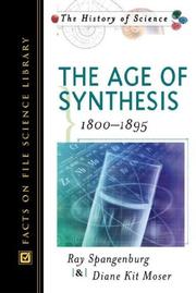 Cover of: The Age of Synthesis: 1800-1895 (History of Science.)