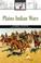 Cover of: Plains Indian Wars (America at War)