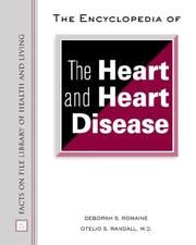 Cover of: The Encyclopedia of the Heart and Heart Disease (Facts on File Library of Health and Living)