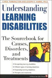 Cover of: Understanding Learning Disabilities: The Sourcebook for Causes, Disorders, and Treatments (Facts for Life)