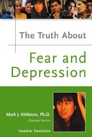 Cover of: The truth about fear and depression