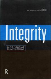Cover of: Integrity in the public and private domains | 