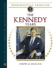 Cover of: The Kennedy years by Joseph M. Siracusa