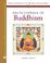 Cover of: Encyclopedia Of Buddhism (Encyclopedia of World Religions)