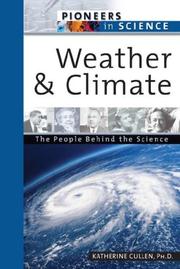 Cover of: Weather And Climate: The People Behind The Science (Pioneers in Science)