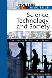 Cover of: Science, Technology, and Society: The People Behind The Science (Pioneers in Science)
