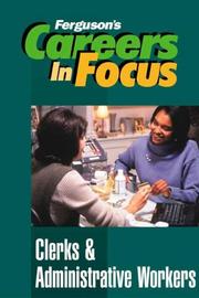Cover of: Careers in Focus Clerks & Administrative Workers (Ferguson's Careers in Focus)