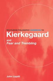 Routledge philosophy guidebook to Kierkegaard and Fear and trembling by John Lippitt