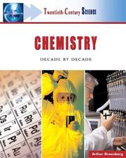 Cover of: Twentieth-century Chemistry: A History of Notable Research And Discovery (Twentieth-Century Science)