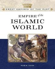 Cover of: Empire of the Islamic World (Great Empires of the Past)