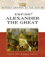 Cover of: Empire of Alexander the Great by Debra Skelton