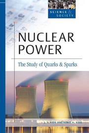 Cover of: Nuclear power: the study of quarks and sparks