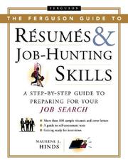 Cover of: The Ferguson Guide To Resumes And Job Hunting Skills by Maurene J. Hinds