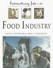 Cover of: Extraordinary Jobs in the Food Industry (Extraordinary  Jobs) by Alecia T. Devantier, Carol Turkington
