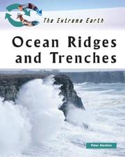 Ocean Ridges and Trenches (The Extreme Earth) by Peter Aleshire