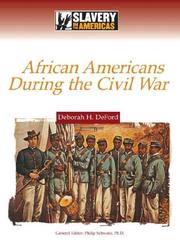 Cover of: African Americans During the Civil War (Slavery in the Americas) | Deborah H. Deford
