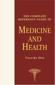Cover of: The Complete Reference Guide To Medicine And Health