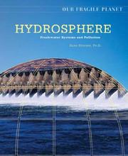 Cover of: Hydrosphere: Freshwater Sytems and Pollution (Our Fragile Planet)