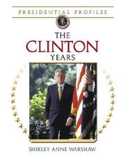 Cover of: The Clinton Years (Presidential Profiles)