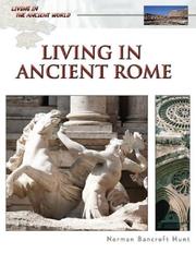 Cover of: Living in Ancient Rome by Norman Bancroft-Hunt