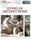 Cover of: Living in Ancient Rome