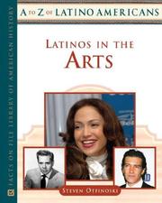 Cover of: Latinos in the Arts (A to Z of Latino Americans) by Steven Otfinoski