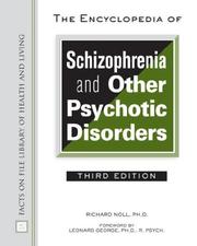 Cover of: The Encyclopedia of schizophrenia and other psychotic disorders | Richard Noll