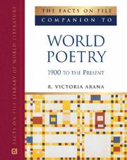 Cover of: The Facts on File Companion to World Poetry, 1900 to the Present (Companion to Literature) by R. Victoria Arana