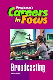 Cover of: Broadcasting (Ferguson's Careers in Focus) by 