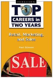 Cover of: Retail, Marketing, and Sales (Top Careers in Two Years) by Paul Stinson, Paul Stinson