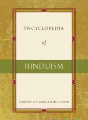 Cover of: Encyclopedia of Hinduism (Encyclopedia of World Religions) by Constance A. Jones, James D. Ryan