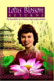 Cover of: Lotus Blossom Returns: The Remarkable Life Of Florence Nagel-Longway-Howlett