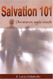 Cover of: Salvation 101; Christianity made simple by E. Lonnie Melashenko