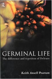 Cover of: Germinal life: the difference and repetition of Deleuze