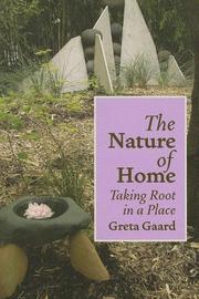 Cover of: The Nature of Home: Taking Root in a Place