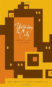 Cover of: Unfolding the City: Women Write the City in Latin America