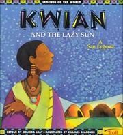 Cover of: Kwian and the Lazy Sun by John Cunningham Lilly, Lilly, Melinda., Steve Cox