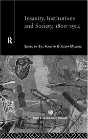 Cover of: Insanity, institutions, and society, 1800-1914