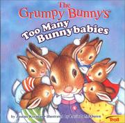 Cover of: The Grumpy Bunny's Too Many Bunnybabies by Korman