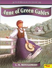 Cover of: Anne of Green Gables (Troll Illustrated Classics) by Lucy Maud Montgomery