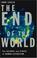 Cover of: The end of the world