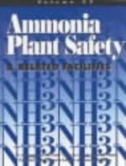 Cover of: Ammonia Plant Safety & Related Facilities (Ammonia Plant Safety (and Related Facilities)) by Alche Ammonia Plant Safety Committe, Alche Ammonia Plant Safety Committe