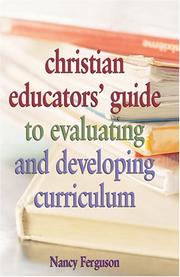 Cover of: Christian Educators' Guide to Evaluating and Developing Curriculum