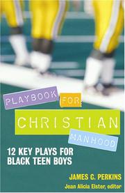 Cover of: Playbook for Christian Manhood: 12 Key Plays for Black Teen Boys