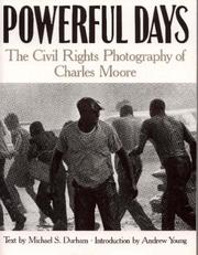 Cover of: Powerful Days: The Civil Rights Photography of Charles Moore