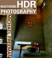 Cover of: Mastering HDR Photography: Combining Technology and Artistry to Create High Dynamic Range Images