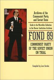 Cover of: Communist Party of the Soviet Union on Trial: Fond 89 : Archives of the Communist Party and Soviet State  | Lora Soroka