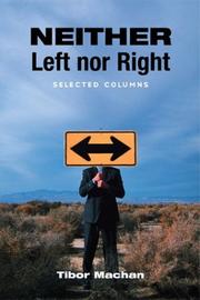 Cover of: Neither Left Nor Right by Tibor R. Machan