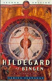 Hildegard of Bingen, 1098-1179 by Sabina Flanagan