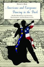 Cover of: Americans and Europeans Dancing in the Dark by Dennis L. Bark
